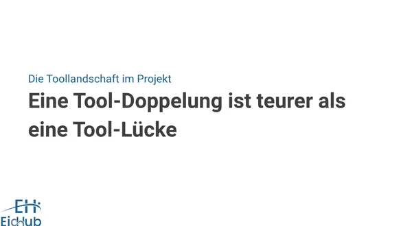 Die Toollandschaft im Projekt: vier Bereiche statt neun Werkzeuge