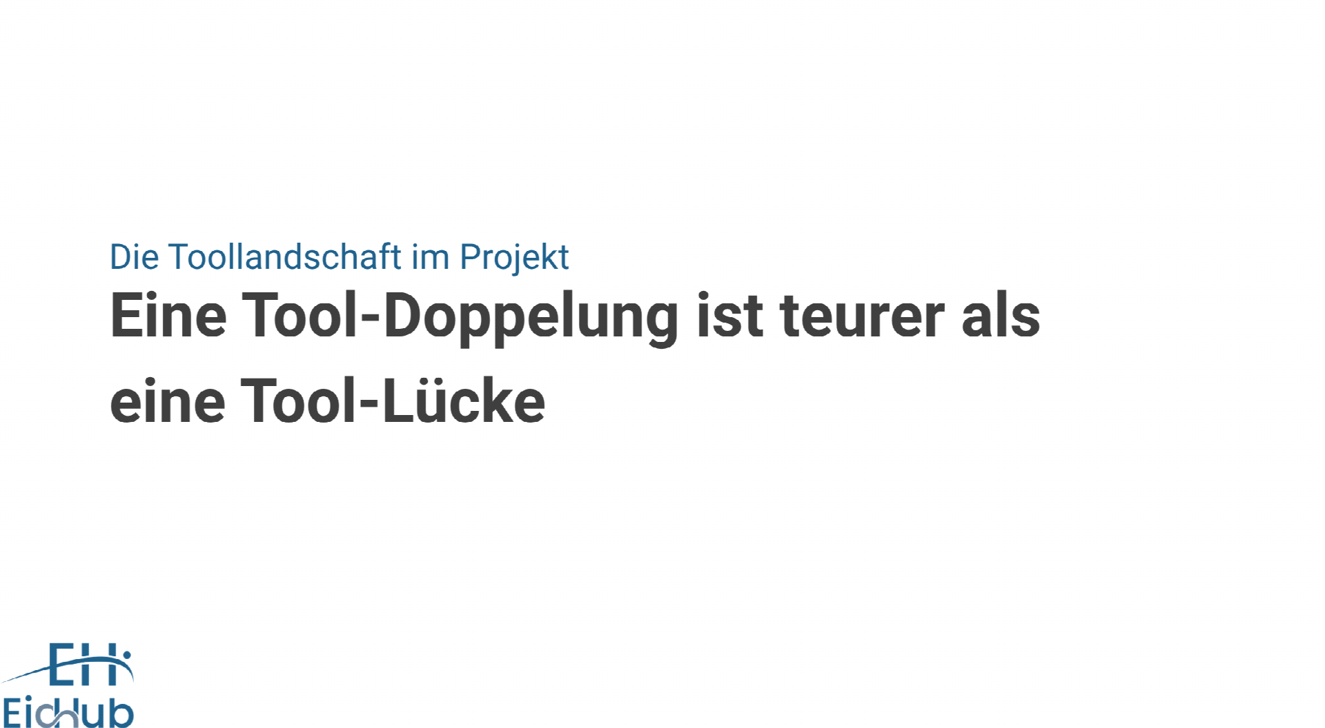 Die Toollandschaft im Projekt: vier Bereiche statt neun Werkzeuge