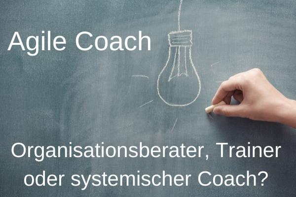 Was braucht ein Agile Coach